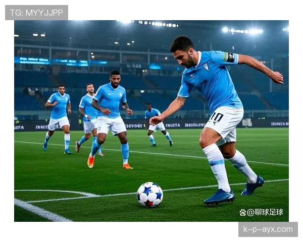 拉齐奥新赛季启用全新逼抢体系，防守转攻战术成亮点