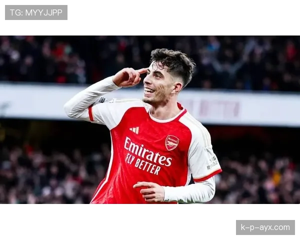 哈弗茨前场风格解析：技术细腻、跑位灵活、进攻参与度持续提升